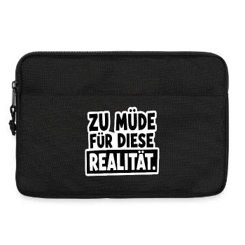  Zu Müde Für Diese Realität Spruch Für - Laptoptasche 13" - Schwarz - Vorne
