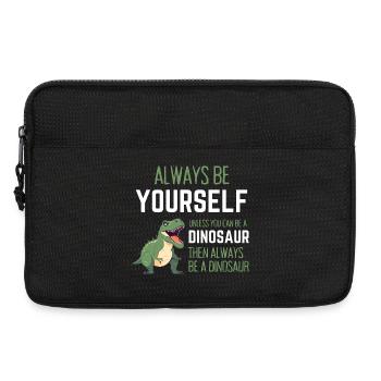 Sei immer du selbst, es sei denn, du kannst ein Dinosaurier sein - Laptoptasche 13" - Schwarz - Vorne