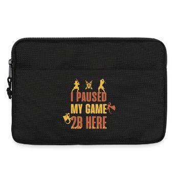 I Paused My Game 2B Here - Laptoptasche 13" - Schwarz - Vorne