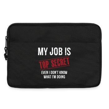 My Job Is Top Secret Even I Don't Know What I'm - Laptoptasche 13" - Schwarz - Vorne
