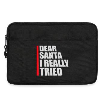 Dear Santa I Really Tried Weihnachten Humor Lustig - Laptoptasche 13" - Schwarz - Vorne