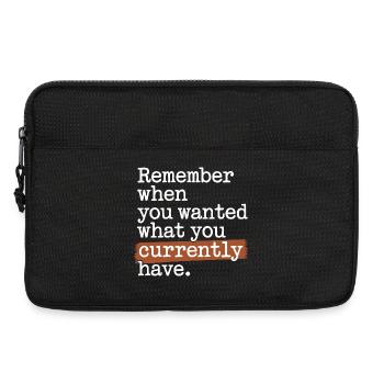 Remember When You Wanted Gratitude Mindfulness - Laptop bag 13" - black - Front