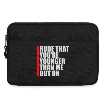 Rude that you're younger than me but ok Geburtstag - Laptoptasche 13" - Schwarz - Vorne