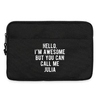 Hello I’m Awesome Call Me Julia Funny Quote - Laptop bag 13" - black - Front