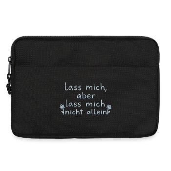 Lass mich, aber lass mich nicht alleine hellblau - Laptoptasche 13" - Schwarz - Vorne
