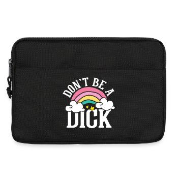 Don t be a dick - Laptoptasche 13" - Schwarz - Vorne