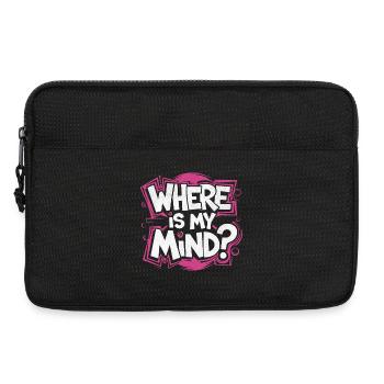 Where is my Mind | Cooles Streetwear-Typo-Design - Laptoptasche 13" - Schwarz - Vorne