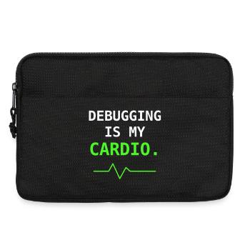 Debugging Is My Cardio IT Humor Gift - Laptop bag 13" - black - Front
