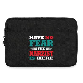 Have no Fear the Narzist is here Outfit - Laptoptasche 13" - Schwarz - Vorne