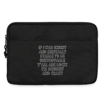 Drôle de dicton : Si j’étais mince et mentalement... - Sacoche pour ordinateur portable 13 pouces - noir - Devant