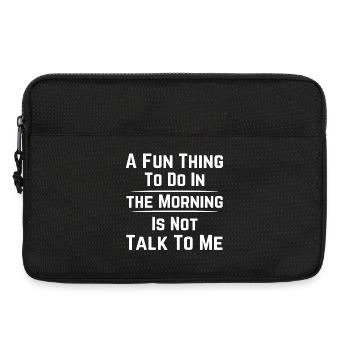 EINE LUSTIGE SACHE AM MORGEN IST NICHT MIT MIR ZU SPRECHEN - Laptoptasche 13" - Schwarz - Vorne