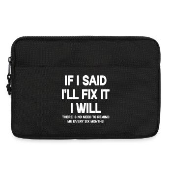 Humorvolles Fix It Zitat T-Shirt - Laptoptasche 13" - Schwarz - Vorne