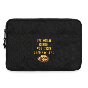 Je ne suis là que pour les quesadillas Mexique - Sacoche pour ordinateur portable 13 pouces - noir - Devant