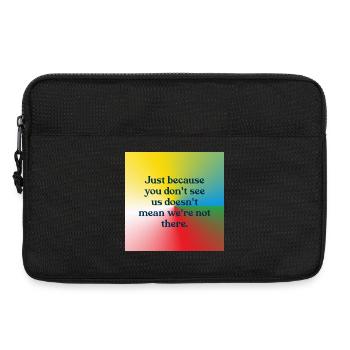 Just because you don't see us - Laptop bag 13" - black - Front