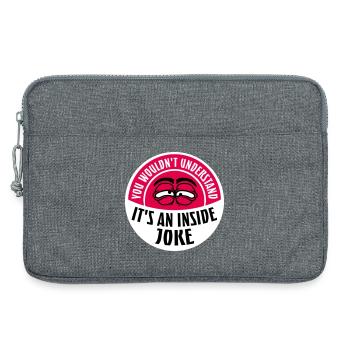 You Wouldn't Understand It's An Inside Joke Spruch - Laptoptasche 13" - Grau meliert - Vorne