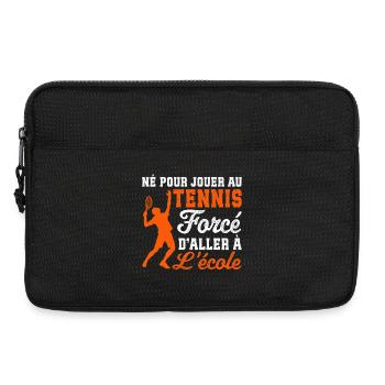 Né Pour Jouer Au Tennis Forcé D'aller À L'école  - Sacoche pour ordinateur portable 13 pouces - noir - Devant