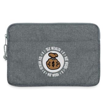 Tax Wealth Not Work Progressive Politics Economy - Laptop bag 13" - heather grey - Front