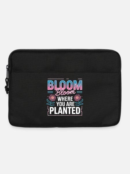  Bloom Bloom Where You Are Planted Selbstliebe - Laptoptasche 13" - Schwarz