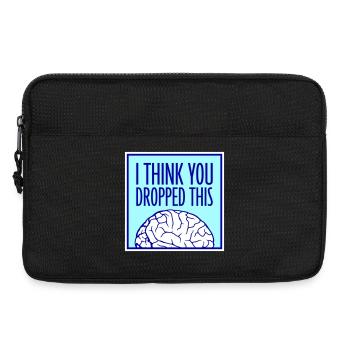 Je crois que tu as laissé tomber ton humour sarcastique, c’est le cerveau - Sacoche pour ordinateur portable 13 pouces - noir - Devant