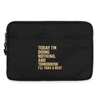 Lazy Day Humor: Rest Tomorrow - Laptop bag 13" - black - Front