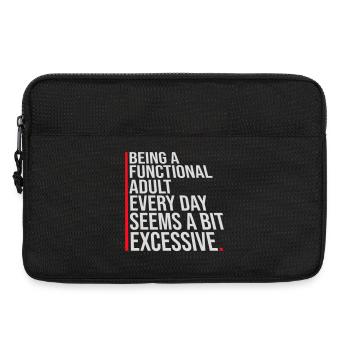 Being A Functional Adult Every Day Seems Excessive - Laptop bag 13" - black - Front