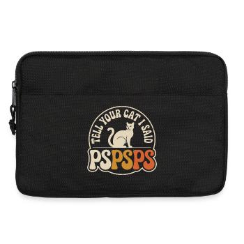 Chat Dis à ton chat Pspsps Chat Maman Miaulement Chats - Sacoche pour ordinateur portable 13 pouces - noir - Devant