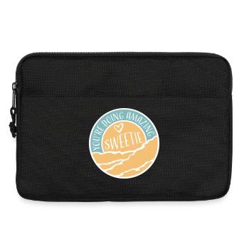 You're Doing Amazing Sweetie Funny Encouraging - Laptop bag 13" - black - Front