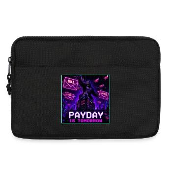 Payday Is Tomorrow Funny Meme - Laptop bag 13" - black - Front