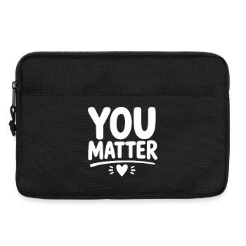 You Matter – Ermutigendes Mental Health Statement - Laptoptasche 13" - Schwarz - Vorne