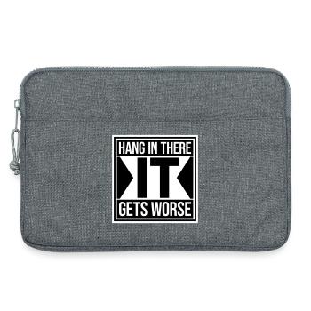 Hang In There It Gets Worse Lustiger Spaß Spruch - Laptoptasche 13" - Grau meliert - Vorne