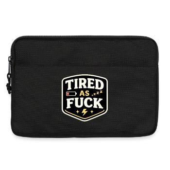 Tired As Fuck - Laptop bag 13" - black - Front