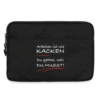 Arbeiten ist wie kacken – du musst einfach - Laptoptasche 13" - Schwarz - Vorne