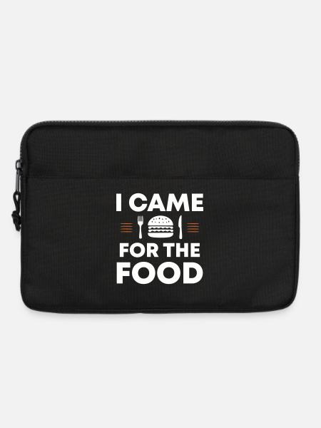 Ich kam wegen des Essens | Came for the food - Laptoptasche 13" - Schwarz