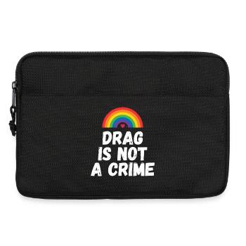Drag is not A Crime - Laptop bag 13" - black - Front