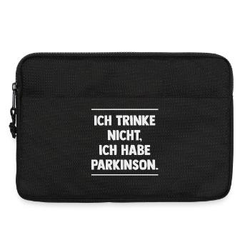 Ich trinke nicht, ich habe Parkinson. - Laptoptasche 13" - Schwarz - Vorne