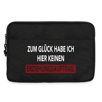 Zum Glück habe ich hier keinen Erziehungsauftrag - Laptoptasche 13" - Schwarz - Vorne