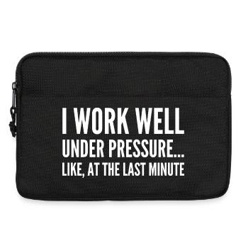 I work well under pressure Like at the last minute - Laptop bag 13" - black - Front
