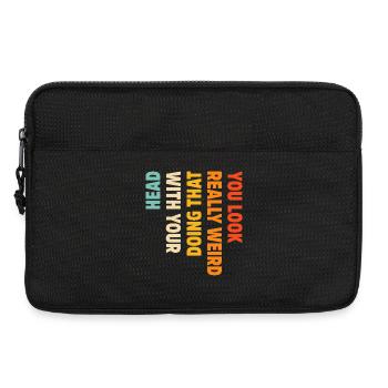 You Look Really Weird Doing That with Your Head  - Laptop bag 13" - black - Front