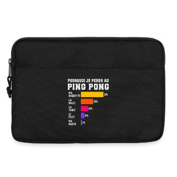 Ping Pong Pourquoi Je Perds Au Ping-Pong  - Sacoche pour ordinateur portable 13 pouces - noir - Devant