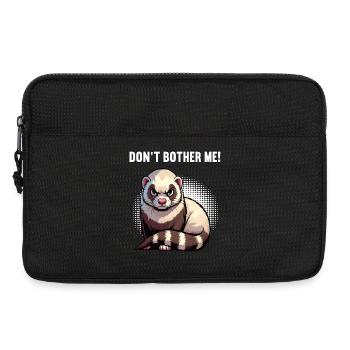 Don't Bother Me Frettchen Frettchenbesitzer - Laptoptasche 13" - Schwarz - Vorne