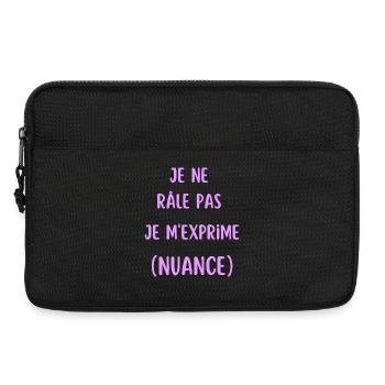 Je ne râle pas je m'exprime - Sacoche pour ordinateur portable 13 pouces - noir - Devant