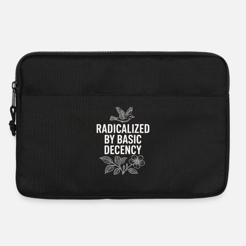 Radicalized by Basic Decency Statement Shirt  - Laptoptasche 13" - Schwarz