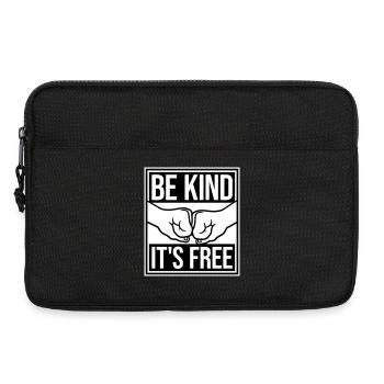 Be Kind It's Free Kindness Statement Saying - Laptop bag 13" - black - Front