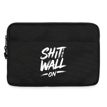 Shit the wall on - Laptoptasche 13" - Schwarz - Vorne