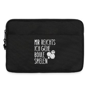 Mir reichts ich gehe Boule spielen Boccia Kugeln - Laptoptasche 13" - Schwarz - Vorne