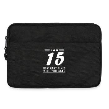 I am 15 – 15th birthday gift - Laptop bag 13" - black - Front