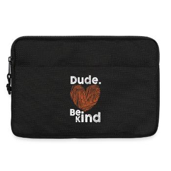 Dude Be Kind No Bullying - Laptop bag 13" - black - Front