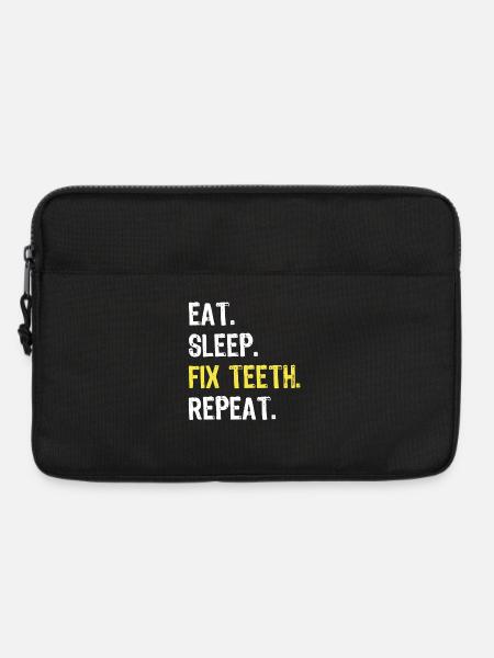 Essen Schlafen Zähne reparieren Zahnarzt wiederholen Hemd - Laptoptasche 13" - Schwarz