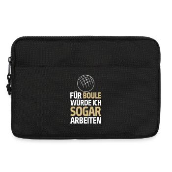 Für Boule würde ich sogar arbeiten! Boccia - Laptoptasche 13" - Schwarz - Vorne