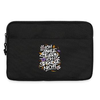 Ich zahle Steuern. Ich spende nicht. - Laptoptasche 13" - Schwarz - Vorne